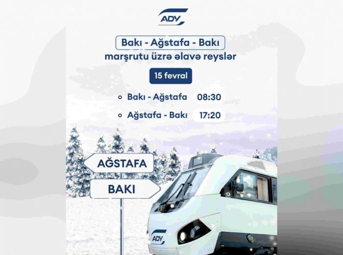 Bakı-Ağstafa istiqamətində əlavə qatarlar təyin olunub