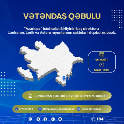 "Azəriqaz" rəhbərliyi Lənkəranda 3 rayonun sakinlərini qəbul edəcək
