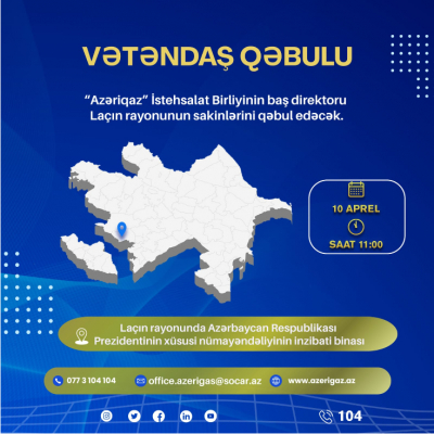  "Azəriqaz" vətəndaşları bu dəfə Laçında qəbul edəcək
