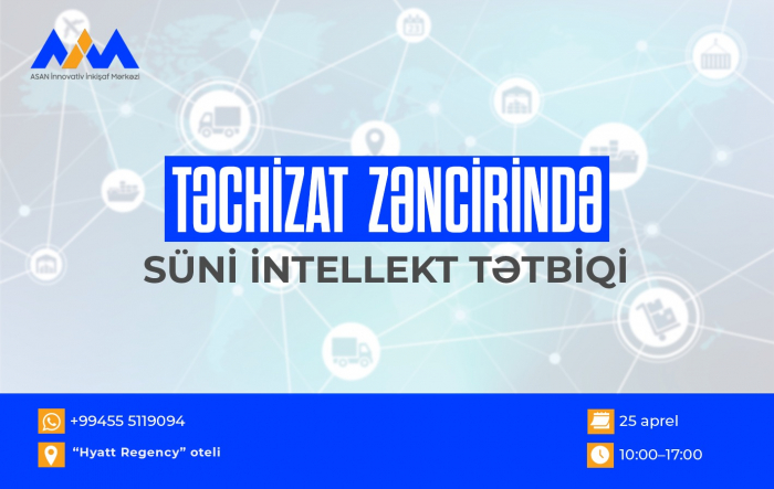 "ASAN xidmət” “Təchizat Zəncirində Süni İntellekt” təlimini reallaşdıracaq