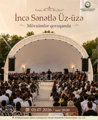 "İncə Sənətlə üz-üzə" adlı konsert keçiriləcək 