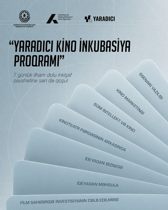       Yaratmaq istəyənlər üçün:    Kino İnkubasiya Proqramına qeydiyyat başlayır   