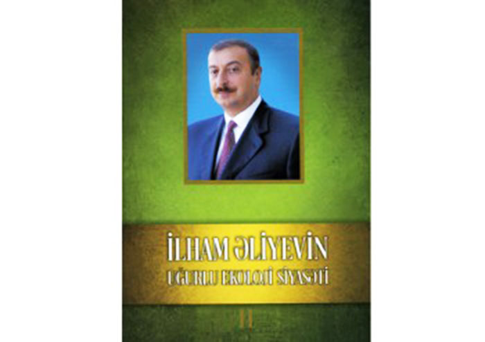 Successful environmental policy of Ilham Aliyev