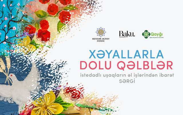 Heydar Aliyev Foundation to host exhibition of children`s handicrafts