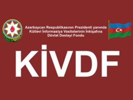 KİVDF 34 qəzetə pul ayırdı