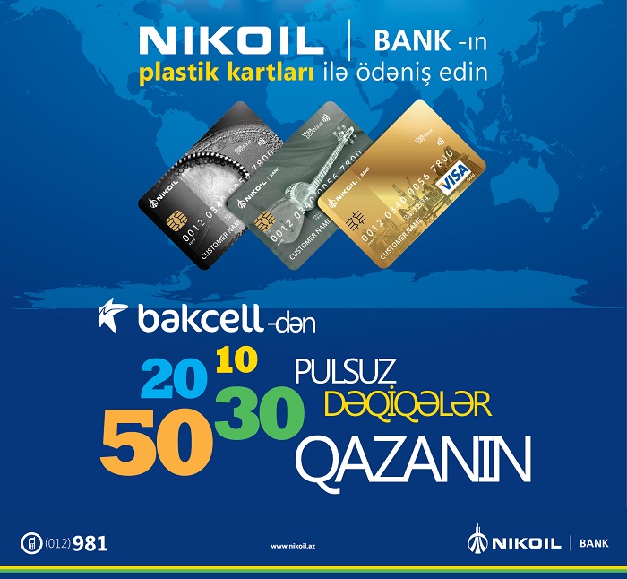 `Nikoil Bank`-ın plastik kartları ilə alış-veriş edinlərə pulsuz dəqiqələr