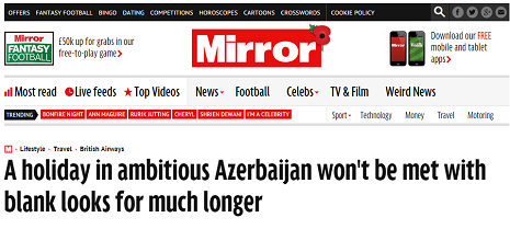 A holiday in ambitious Azerbaijan won`t be met with blank looks for much longer