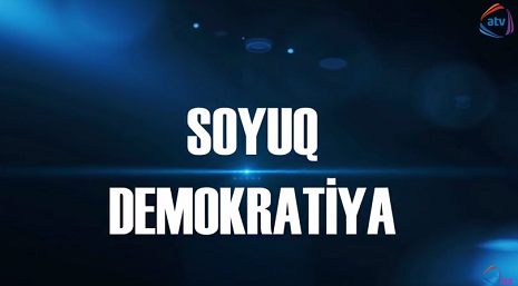`Soyuq demokratiya` - Sənədli film (Video)