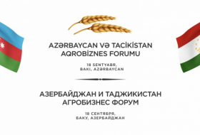    Bakıda Azərbaycan-Tacikistan Aqrobiznes Forumu keçirilir   