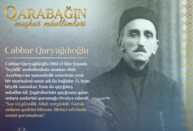 “Qarabağın məşhur müəllimləri” -  Cabbar Qaryağdıoğlu   
