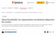     “L’Opinion”:  “Erməni separatçıları silahı yerə qoydular”  